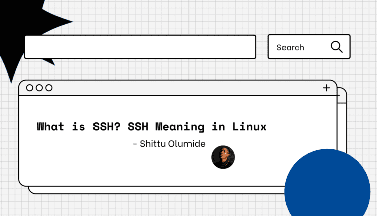  SSH چیست؟  معنی SSH در لینوکس

