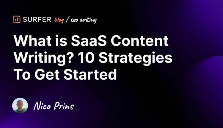  SaaS Content Writing چیست؟  10 استراتژی برای شروع
