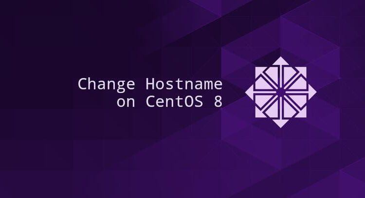 CentOS  8 نام میزبان را تغییر دهید