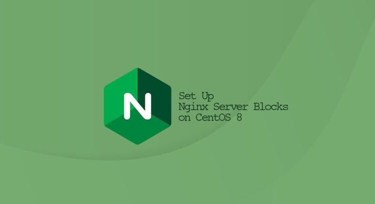 بلوک های سرور Nginx را در CentOS 8 تنظیم کنید