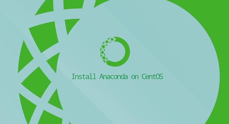 نحوه نصب Anaconda در CentOS 8