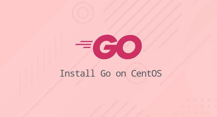 نحوه دانلود و نصب Go در CentOS 8