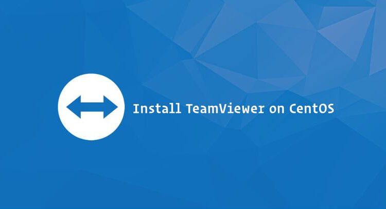 TeamViewer را نصب کنید CentOS 7