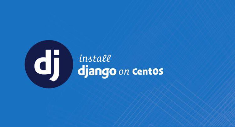 Django را نصب کنید CentOS 7