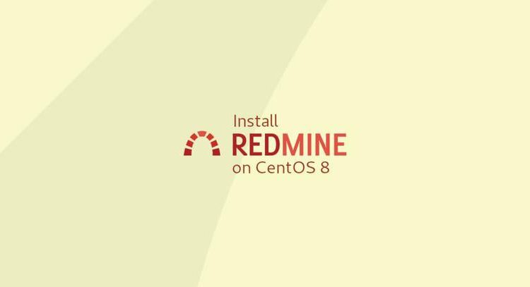 Redmine را در CentOS نصب و پیکربندی کنید