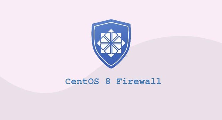 یک فایروال با فایروال روشن راه اندازی کنید CentOS 8