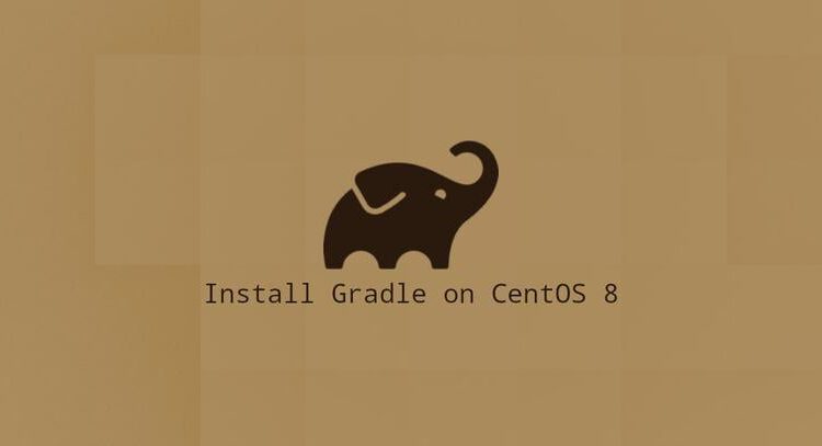 Gradle را روی CentOS 8 نصب کنید