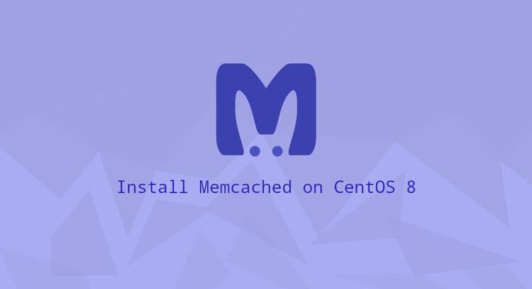 Memcached را روی CentOS 8 نصب کنید