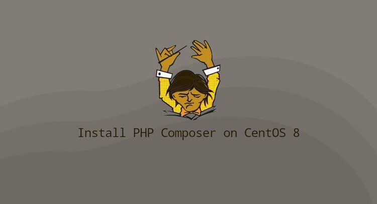 نحوه نصب و استفاده از Composer در CentOS 8