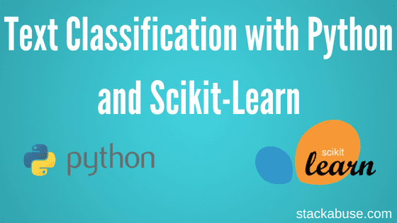 طبقه بندی متن با پایتون و Scikit-Learn
