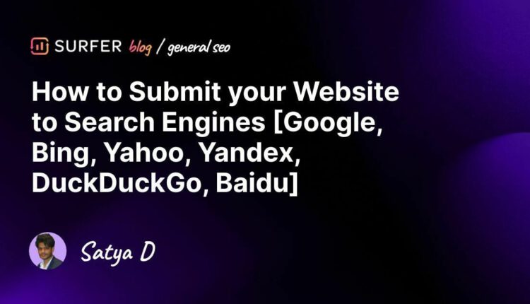 نحوه ارسال وب سایت خود به موتورهای جستجو (Google، Bing، Yahoo، Yandex، DuckDuckGo، Baidu)
