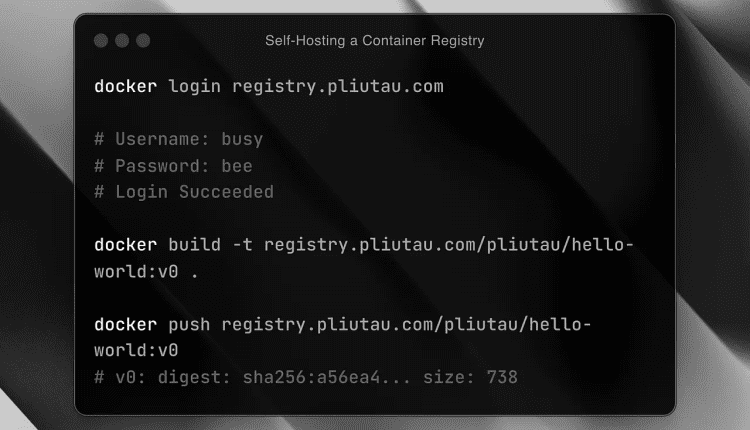 How to Self-host a Container Registry