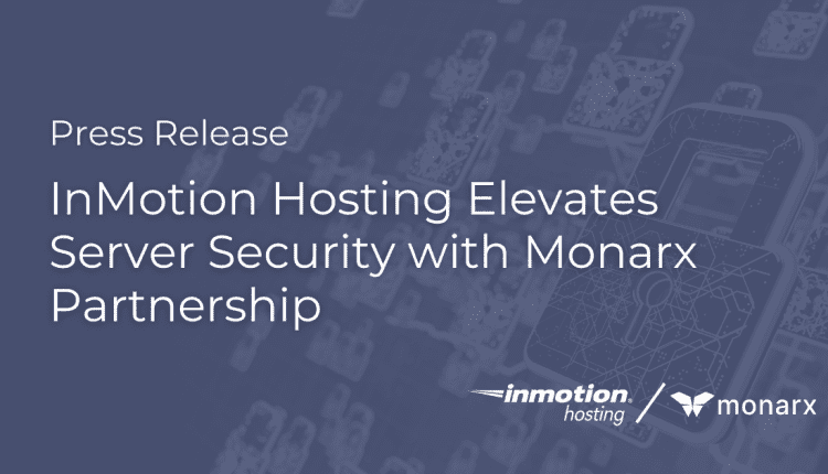 InMotion Hosting Elevates Server Security with Monarx Partnership Press Release Hero Image