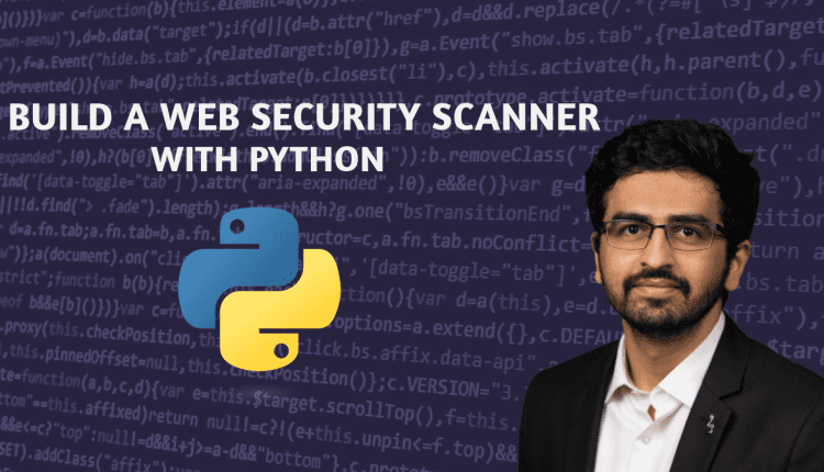 Building a Simple Web Application Security Scanner with Python: A Beginner