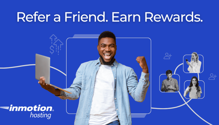 InMotion Hosting Refer a Friend Article Hero