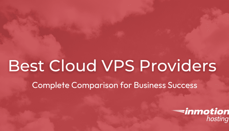 Best Cloud VPS Providers